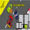 City Smash Tank