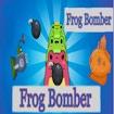 Frog Bomber